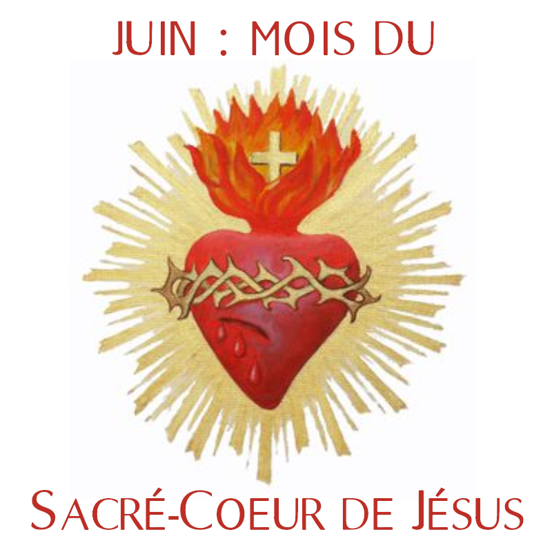 Mois de Juin, mois du Sacré-Coeur de Jésus